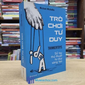 Trò Chơi Tư Duy - Sổ Tay Thủ Thuật Tư Duy Sáng Tạo (Sách cũ)