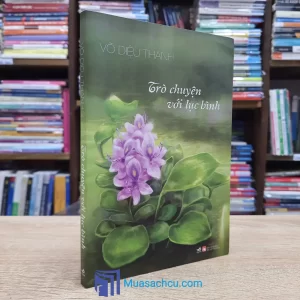 Trò Chuyện Với Lục Bình (Sách cũ)
