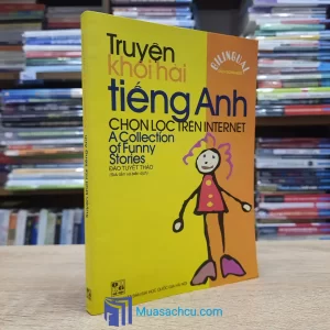 Truyện Khôi Hài Tiếng Anh Chọn Lọc Trên Internet (Sách cũ)