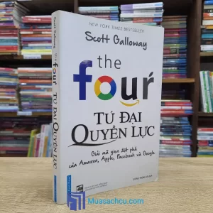 Tứ Đại Quyền Lực - Giải Mã Gien Đột Phá Của Amazon, Apple, Facebook Và Google (Sách cũ)