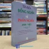 Từ Điển Đồng Nghĩa Và Phản Nghĩa Anh-Việt (Sách cũ)