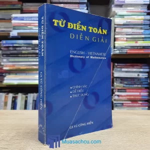 Từ Điển Toán Diễn Giải Anh-Việt & Việt Anh (Sách cũ)