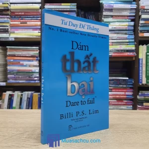 Tư Duy Để Thắng - Dám Thất Bại - TB 2019 (Sách cũ)
