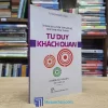 Tư Duy Đúng Cách - Tư Duy Khách Quan (Sách cũ)