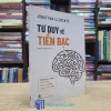 Tư Duy Về Tiền Bạc - Những Lựa Chọn Tài Chính Đúng Đắn Và Sáng Suốt Hơn (Sách cũ)
