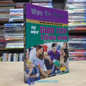Tự Học Giao Tiếp Tiếng Anh Thành Thạo Với Woo Bo Hyun (Sách cũ)