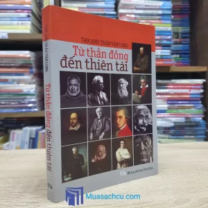 Từ Thần Đồng Đến Thiên Tài (Sách cũ)