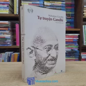 Tự Truyện Gandhi - Mahatma Gandhi (Sách cũ)