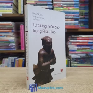 Tư Tưởng Hiếu Đạo Trong Phật Giáo (Sách cũ)