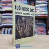 Tuổi Nước Độc - Dương Nghiễm Mậu (Sách cũ)