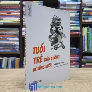 Tuổi Trẻ Kiên Cường Để Vững Bước (Sách cũ)
