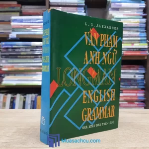 Văn Phạm Anh Ngữ Longman English Grammar (Sách cũ)