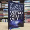 Vũ Trụ Siêu Việt - Khám Phá Mới Nhất Về Sự Huyền Bí, Hài Hoà Và Vẻ Đẹp Của Vũ Trụ (Sách cũ)