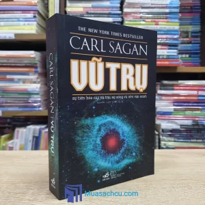 Vũ Trụ - Sự Tiến Hóa Của Vũ Trụ, Sự Sống Và Nền Văn Minh (Sách cũ)