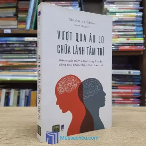 Vượt Qua Âu Lo, Chữa Lành Tâm Trí (Sách cũ)