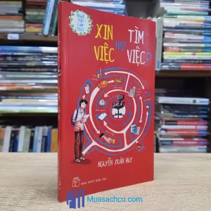 Xin Việc Hay Tìm Việc? (Sách cũ)