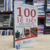 100 Lễ Tết Cần Học Hỏi Trong Cuộc Đời (Sách cũ)