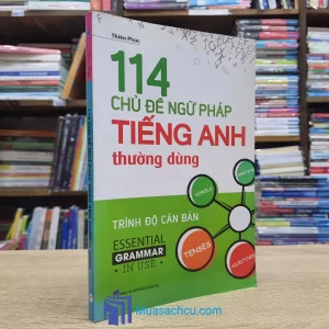 114 Chủ Đề Ngữ Pháp Tiếng Anh Thường Dùng (Sách cũ)
