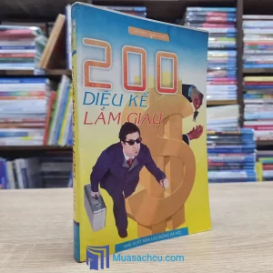 200 Diệu Kế Làm Giàu (Sách Cũ)