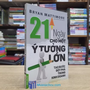 21 Ngày Cho Một Ý Tưởng Lớn (Sách cũ)