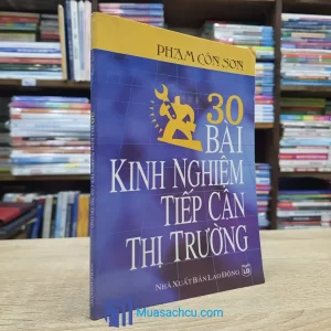 30 Bài Kinh Nghiệm Tiếp Cận Thị Trường (Sách cũ)