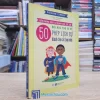 50 Bài Học Thú Vị Về Phép Lịch Sự Dành Cho Các Bạn Nhỏ (Sách cũ)