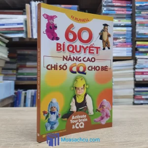 60 Bí Quyết Nâng Cao Chỉ Số CQ Cho Bé (Sách cũ)