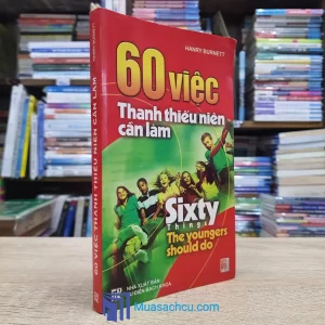 60 Việc Thanh Thiếu Niên Cần Làm (Sách cũ)