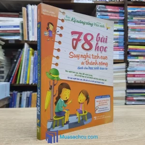 78 Bài Học Suy Nghĩ Tích Cực Để Thành Công (Sách cũ)