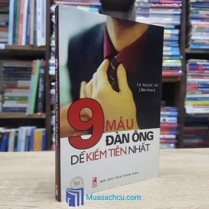 9 Mẫu Đàn Ông Dễ Kiếm Tiền Nhất (Sách cũ)
