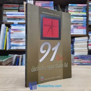 91 Điều Dành Cho Người Thành Đạt (Sách cũ)