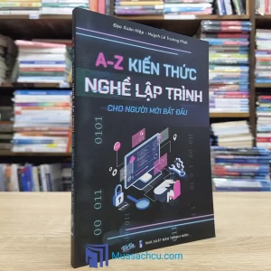 A-Z Kiến Thức Nghề Lập Trình Cho Người Mới Bắt Đầu (Sách Cũ)
