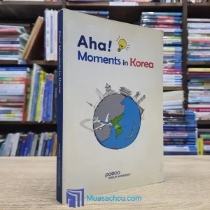 Aha! Moments In Korea - Posco Group University (used)