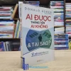 Ai Được Thăng Tiến, Ai Không & Tại Sao? (Sách Cũ)