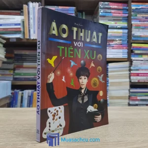 Ảo Thuật Với Tiền Xu (Sách cũ)