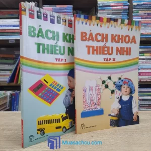 Bách Khoa Thiếu Nhi - Trọn bộ 2 tập (Sách cũ)