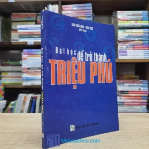 Bài Học Để Trở Thành Triệu Phú (Sách cũ)