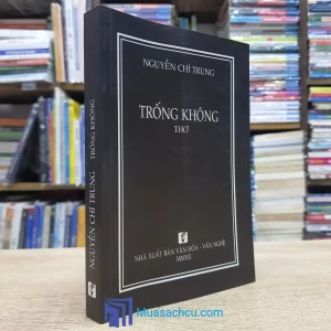 Bảy Lời - Trống Không - Nguyễn Chí Trung (Sách cũ)