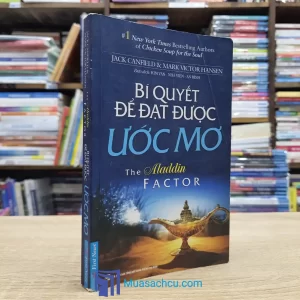 Bí Quyết Để Đạt Được Ước Mơ - TB 2016 (Sách cũ)