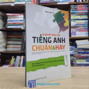 Bí Quyết Phát Âm Tiếng Anh Chuẩn & Hay (Sách cũ)