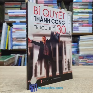 Bí Quyết Thành Công Trước Tuổi 30 (Sách cũ)