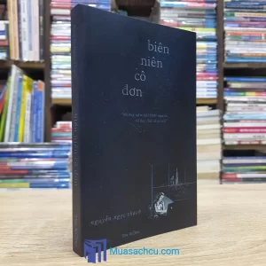 Biên Niên Cô Đơn - Có chữ ký tác giả (Sách cũ)