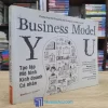 Business Model You - Tạo Lập Mô Hình Kinh Doanh Cá Nhân (Sách cũ)