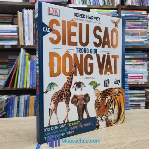 Các Siêu Sao Trong Giới Động Vật - Bìa cứng (Sách cũ)