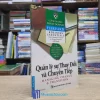 Cẩm Nang Kinh Doanh Harvard - Quản Lý Sự Thay Đổi Và Chuyển Tiếp (Sách cũ)