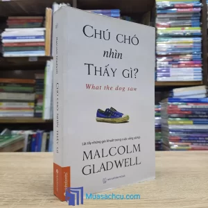 Chú Chó Nhìn Thấy Gì? (Sách cũ)