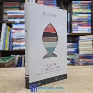 Chúng Ta Rồi Sẽ Ổn Thôi (Sách cũ)