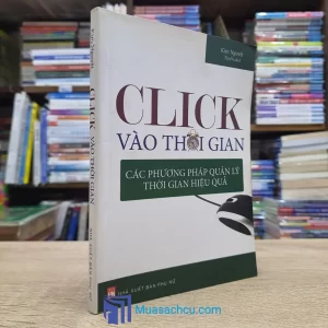 Click Vào Thời Gian - Các Phương Pháp Quản Lý Thời Gian Hiệu Quả (Sách cũ)