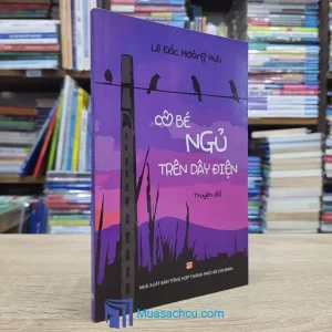 Cô Bé Ngủ Trên Dây Điện (Sách cũ)