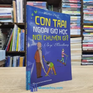 Con Trai Ngoài Giờ Học Nói Chuyện Gì? (Sách cũ)